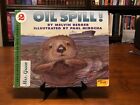 OIL SPILL! by Melvin Berger (Let's-Read-And-Find-Out Science - Stage 2)