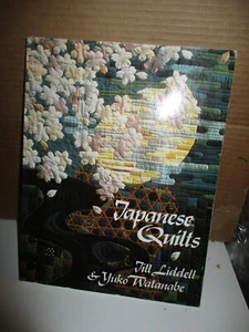 Japanese Quilts by Jill Liddell & Yuko Watanabe (1988, Paperback, Illustrated - Imagen 1 de 9