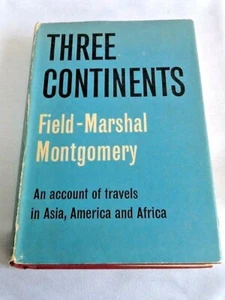 Three Continents by Field-Marshal Montgomery of Alemein - 1st Edition 1962 - Picture 1 of 11