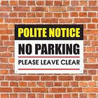 No Parking Metal Sign Polite Notice Leave Clear Private Driveway Disabled 009