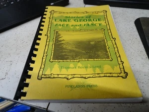 Stories of Lake George: Fact and Fancy NY Thomas Reeves Lord 1987 History - Picture 1 of 3