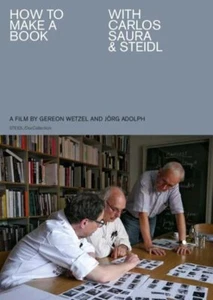 Jörg Adolph and Gereon Wetzel : How to Make a Book With Carlos Saura & Steidl... - Picture 1 of 1