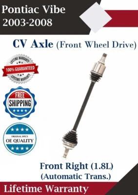 New OE Front Right CV Axle For 2003-2008 Pontiac Vibe 1.8L 2WD Lifetime Warranty - Imagem 1 de 4