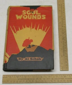 SOUL WOUNDS - A Novel of the World War - Al Schak - Signed - First Edition - Picture 1 of 12