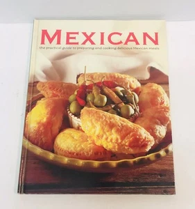 Mexican: Practical Guide to Preparing & Cooking Delicious Mexican Meals PB 2007 - Picture 1 of 12