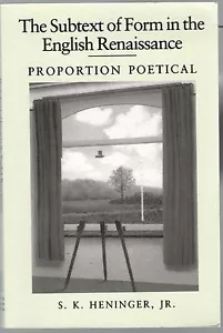 DER SUBTEXT DER FORM IN DER ENGLISCHEN RENAISSANCE PROPORTION POETISCH S. K.HENINGER - Bild 1 von 2