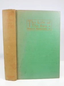 The Life of the Bee by Maurice Maeterlinck (hardcover) 1901 - Picture 1 of 8