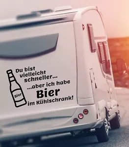 Aufkleber Wohnwagen Wohnmobil Du bist vielleicht schneller aber ich habe Bier - Bild 1 von 3