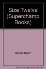 Size Twelve (Superchamp Books) By Robert Westall