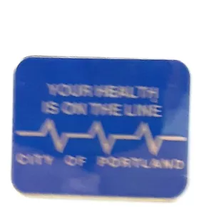 Vintage Portland City Your Health is on the Line Pin Clutch Lapel Badge Brooch - Picture 1 of 5