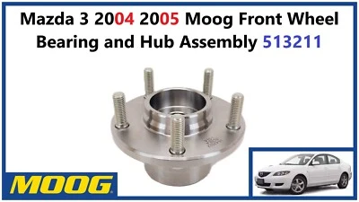 Mazda 3 2004 2005 Moog Front Wheel Bearing and Hub Assembly 513211 - Image 1 of 4