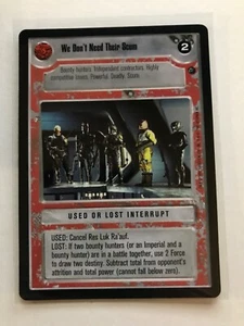 Dagobah WE DON'T NEED THEIR SCUM Star Wars CCG Decipher SWCCG - Picture 1 of 1