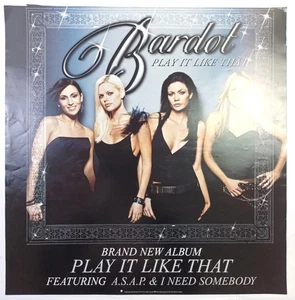 PÓSTER ÁLBUM BARDOT PLAY IT LIKE THAT 2001 60CM X 60CM. RARO! WEA RECORDS. GD/VG - Imagen 1 de 6