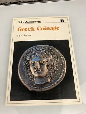 Greek Coinage by N.K. Rutter 1983. First Edition Shire Archeology  - Image 1 of 4
