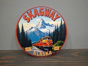 SKAGWAY Alaska Train 8 inch Round Metal Sign - Picture 1 of 5