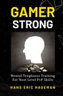 9781636492810 Gamer Strong: Mental Toughness Training for Next Level PvP Skills