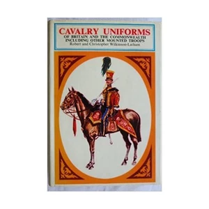 Macmillan Historical B Cavalry Uniforms of Britain and the Commonwealth I NM - Picture 1 of 1