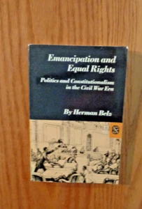 Emancipation & Equal Rights by Herman Belz SC - Picture 1 of 1