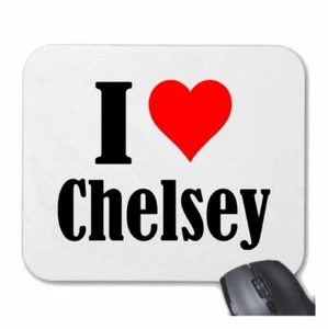 MOUSEPAD Mauspad I Love Chelsey Ich Liebe Chelsey - Bild 1 von 1
