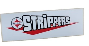 Vintage Kelsey Strippers Advertising Label Bumper Sticker Decal Rare 6" x 2" - Picture 1 of 6
