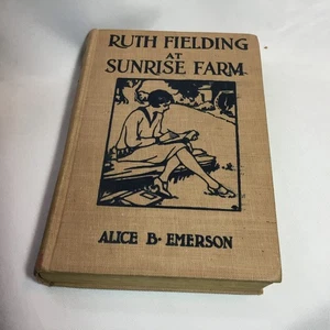 Ruth Fielding At Sunrise Farm by Alice B Emerson 1915 Edition HC Book - Bild 1 von 13