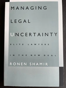 Umgang mit Rechtsunsicherheit: Elite-Anwälte im New Deal / Ronen Shamir (1995) - Bild 1 von 12