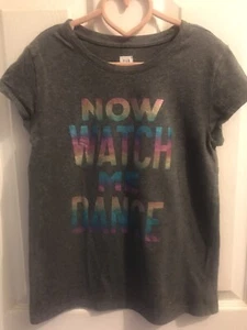 girl’s now watch me dance gray Gap Kids tshirt size XL (10/12) Preowned - Picture 1 of 4