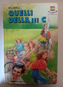 Libro - Quelli della III° C - Caselli - Flirts Anni Brillanti - Ed Rara - Foto 1 di 4