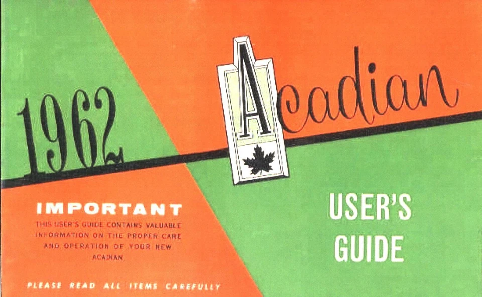 1962 ACADIAN OWNERS MANUAL(CANADIAN NOVA-SIZED PONTIAC) - NEW, UNRESERVED!! - Image 1 of 1