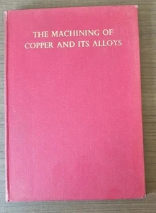 The Machinery of copper and its alloys. The copper development association - Imagen 1 de 23