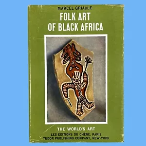 Folk Art of Black Africa (1950) Marcel Griaule HC DJ VG France See Photos - Picture 1 of 9