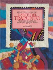 L'ARTE DEL TRAPUNTO Lesley Turpin-Delport A. Vallardi - Picture 1 of 1
