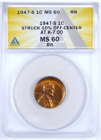 1947s ERROR ANACS MS60 Off Center Lincoln Wheat Cent Coin NICE Early BU + O/C Cover