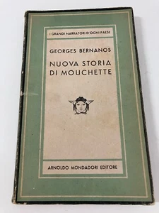 NUOVA STORIA DI MOUCHETTE Georges Bernanos Mondadori 1946 Prima Ediz. Romanzo - Imagen 1 de 7