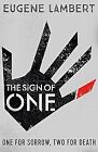 The Sign of One (Sign of One Trilogy), Lambert, Eugene, Used; Acceptable Book