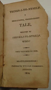 1814 THINKS I TO MYSELF A Tale Serio-LUDICRO Tragico COMICO 2 VOLS IN ONE - Bild 1 von 22