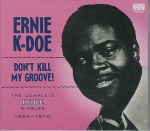 ERNIE K-DOE Don't Kill My Groove Complete Duke Singles 64-70 New Sealed R&B CD - Picture 1 of 2