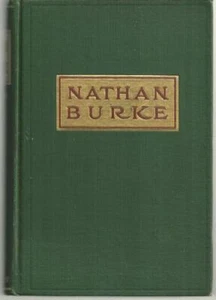 Nathan Burke Mary Watts 1910 Victorian Fiction 1st edition Antique Hardcover - Picture 1 of 1