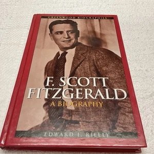 F. Scott Fitzgerald: A Biography by Edward J. Rielly (English) Hardcover Book - Picture 1 of 4
