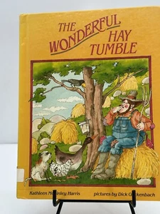 The Wonderful Hay Tumble - Kathleen McKinley Harris (1988, HC) Library Copy - Picture 1 of 5