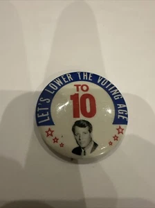 1968 Anti Robert Kennedy Button "Let's Lower the Voting Age to 10" 1.75 Inch - Picture 1 of 2