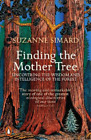 Suzanne Simard Finding The Mother Tree (Taschenbuch)