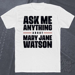 ASK ME ANYTHING ABOUT MARY JANE WATSON T-SHIRT Spider-Man Superhelden Marvel - Bild 1 von 2