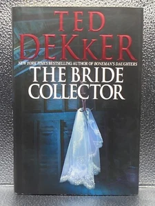 Ted Dekker The Bride Collector (2010) HC + DJ First Edition 1st Printing 1st/1st - Picture 1 of 11