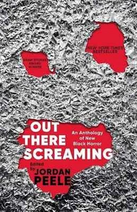 Out There Screaming: An Anthology of New Black Horror by Jordan Peele (English) - Picture 1 of 1