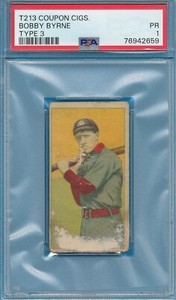 PSA 1 POOR T213-3 BOBBY BYRNE 1919 COUPON CIGS TOBACCO GRADED TOUGH TYPE 3 TPHLC