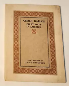 c. 1924 BAHA'I DISCIPLE JULIET THOMPSON SIGNED ! 'ABDUL BAHA'S 1ST DAYS IN AMER. - Picture 1 of 3