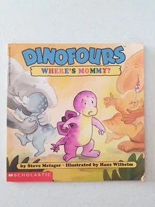 Libro de Dinofours - ¿Dónde está mamá? PB 1997 Steve Metzger Hans Wilhelm - Imagen 1 de 4