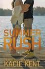 Summer Rush by Kacie Kent Paperback Book