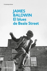 El blues de Beale Street / If Beale Street Could Talk by James Baldwin Paperback - Picture 1 of 1